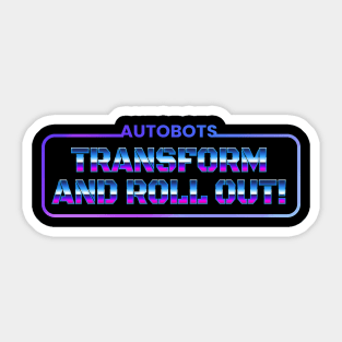Autobots Transform and Roll Out Sticker